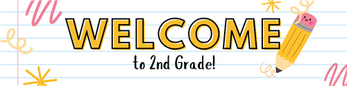 Welcome to 2nd Grade!